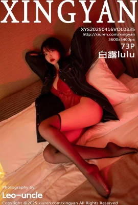 【Xingyan Xingyan Society】 2025.04.16 Vol.335 Bai Lululu Red Sex Vollversion ohne Wasserzeichenfoto[73p]