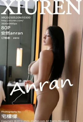【Xiuren Xiuren Network】 2025.05.20 Nr. 102300 Anran Vollversion von Wasserzeichenfreies Foto[80p]
